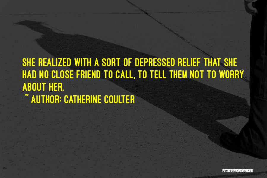 Catherine Coulter Quotes 579625