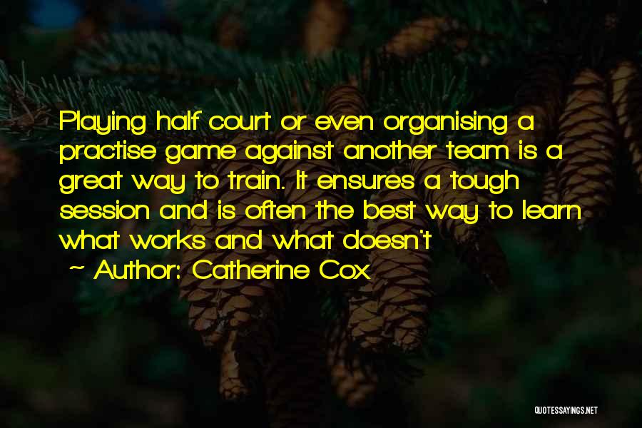 Catherine Cox Quotes 1263200