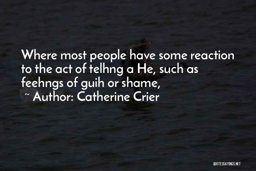 Catherine Crier Quotes 1322437