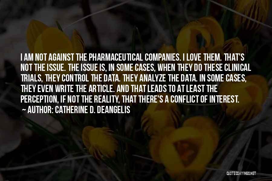 Catherine D. DeAngelis Quotes 1071560