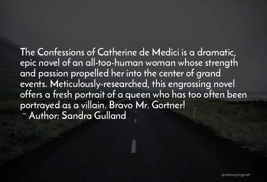 Catherine De Medici Quotes By Sandra Gulland