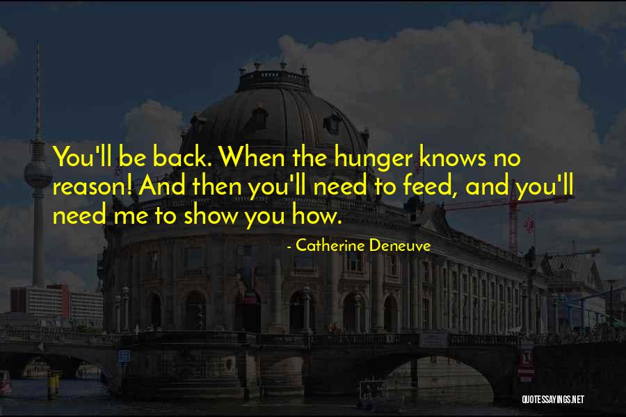 Catherine Deneuve Quotes 1022136 Catherine Deneuve Quotes 1022136