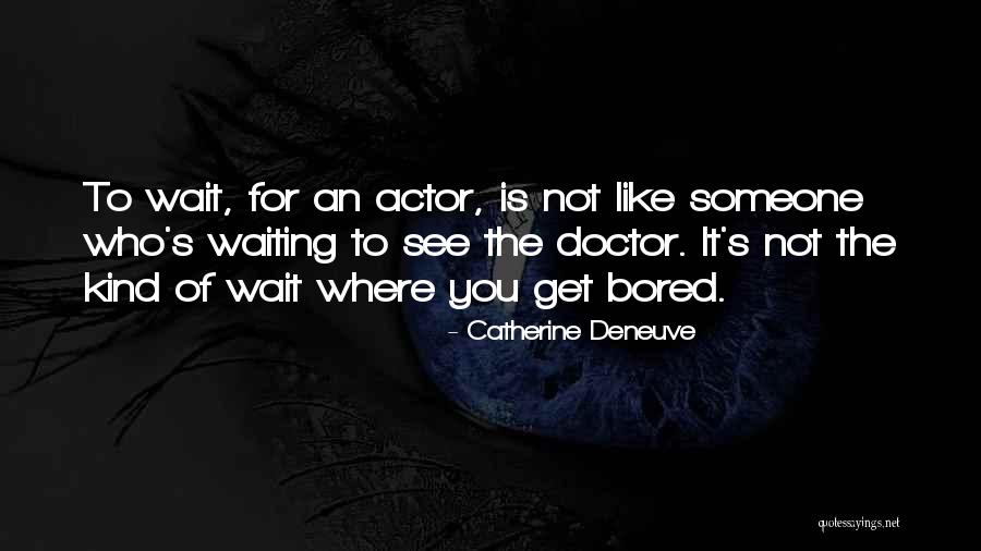 Catherine Deneuve Quotes 1121815 Catherine Deneuve Quotes 1121815