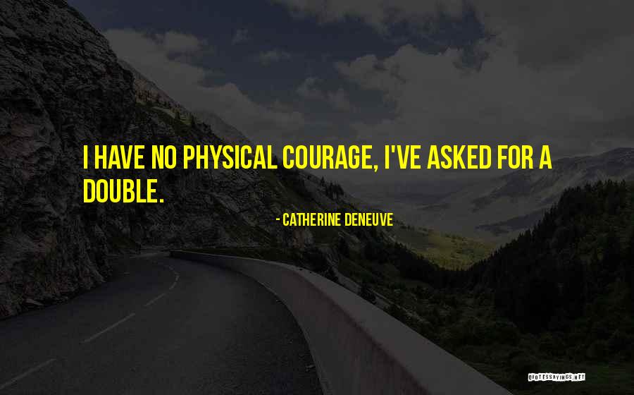 Catherine Deneuve Quotes 1135822 Catherine Deneuve Quotes 1135822