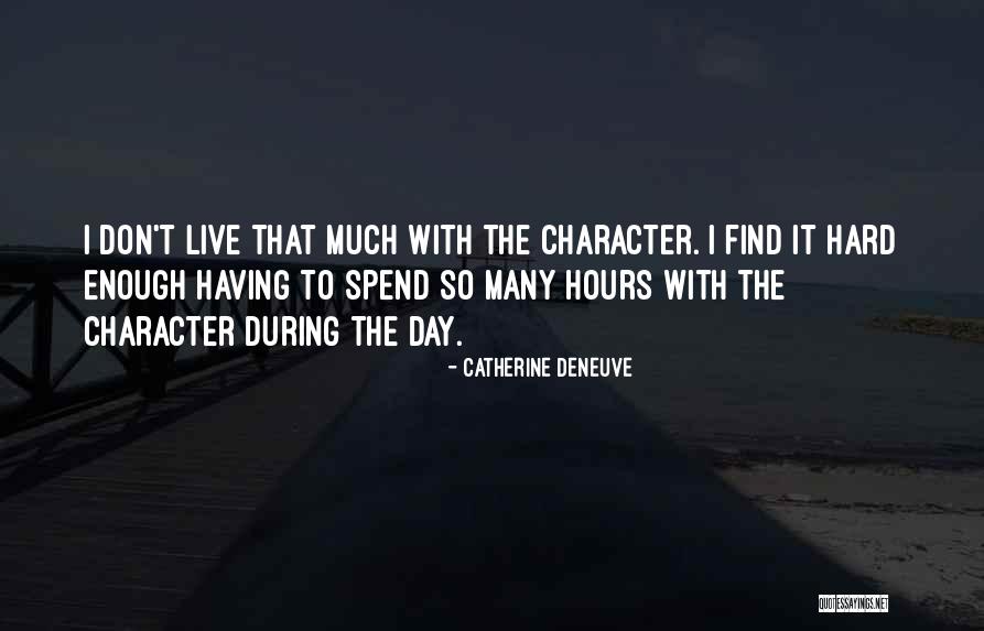 Catherine Deneuve Quotes 1190983 Catherine Deneuve Quotes 1190983