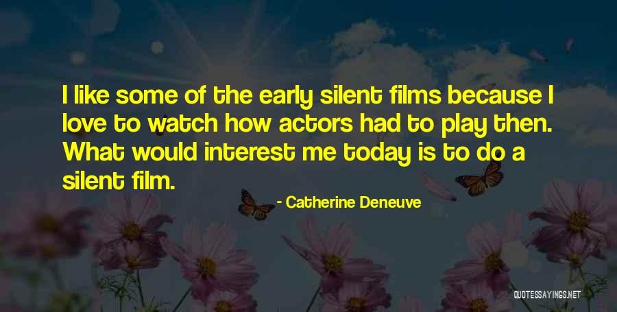 Catherine Deneuve Quotes 1257248 Catherine Deneuve Quotes 1257248