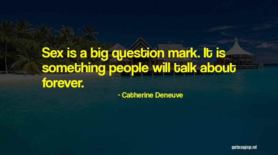 Catherine Deneuve Quotes 1285062 Catherine Deneuve Quotes 1285062