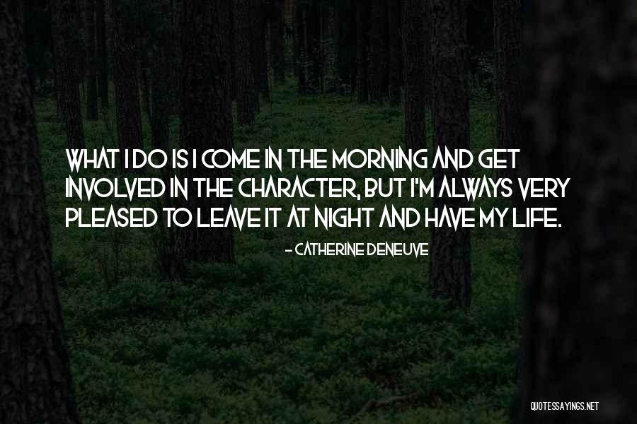 Catherine Deneuve Quotes 1416071 Catherine Deneuve Quotes 1416071