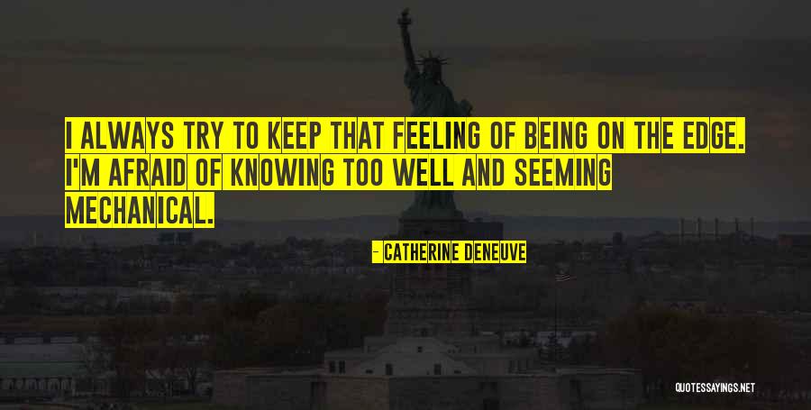 Catherine Deneuve Quotes 151496 Catherine Deneuve Quotes 151496
