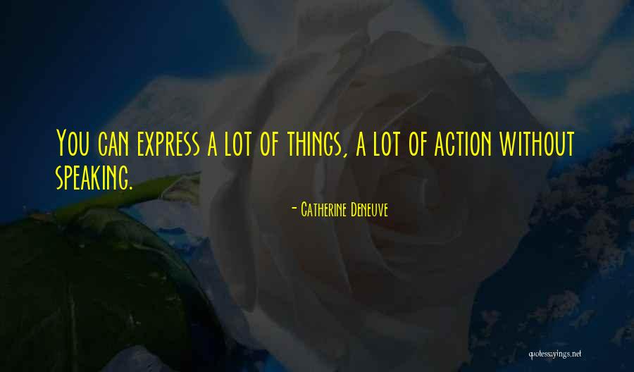 Catherine Deneuve Quotes 1864782 Catherine Deneuve Quotes 1864782
