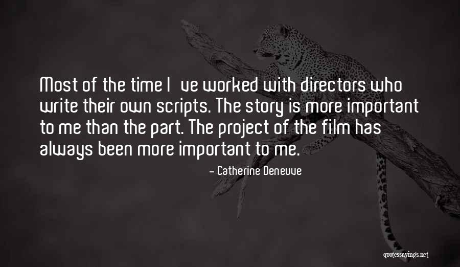 Catherine Deneuve Quotes 189605 Catherine Deneuve Quotes 189605