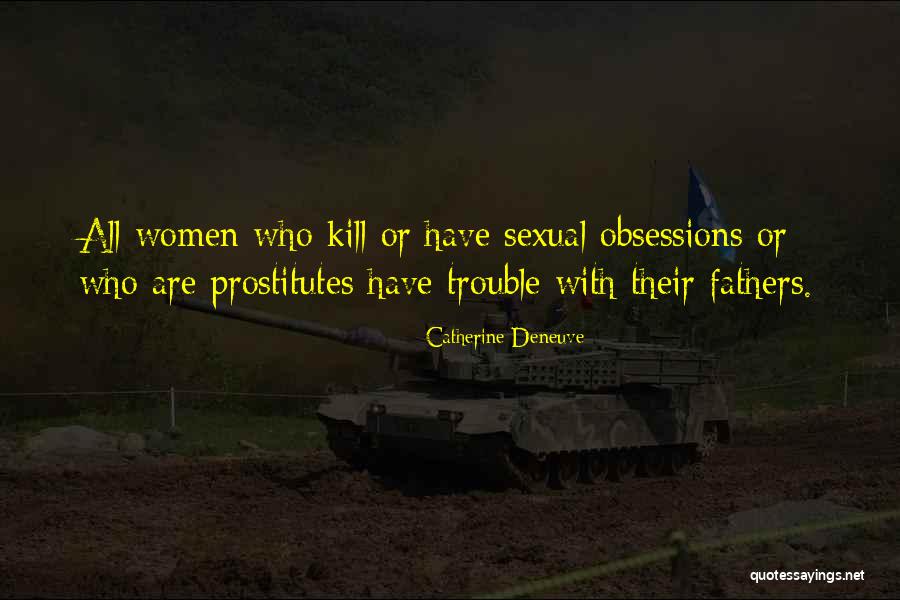 Catherine Deneuve Quotes 532516 Catherine Deneuve Quotes 532516