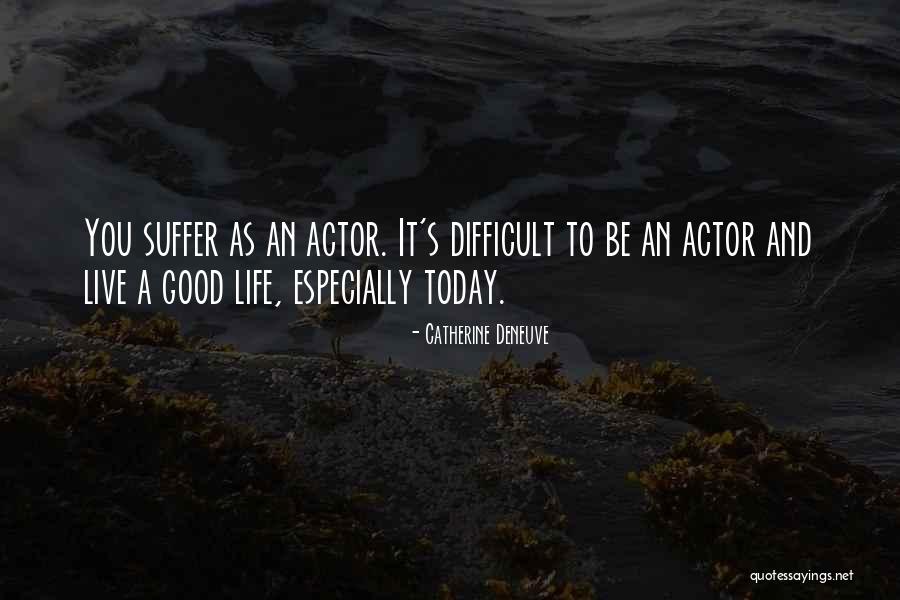 Catherine Deneuve Quotes 645867 Catherine Deneuve Quotes 645867