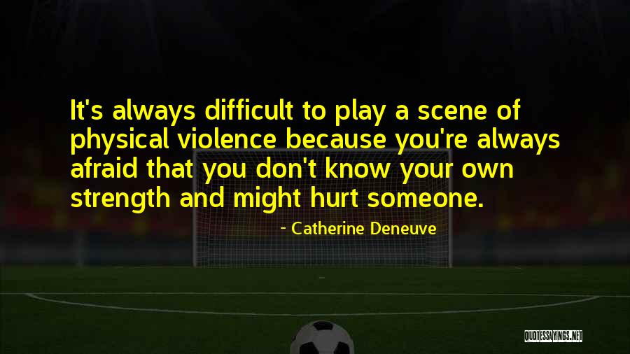 Catherine Deneuve Quotes 863270 Catherine Deneuve Quotes 863270