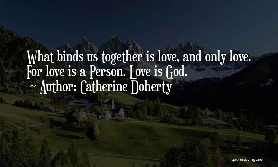 Catherine Doherty Quotes 1747645