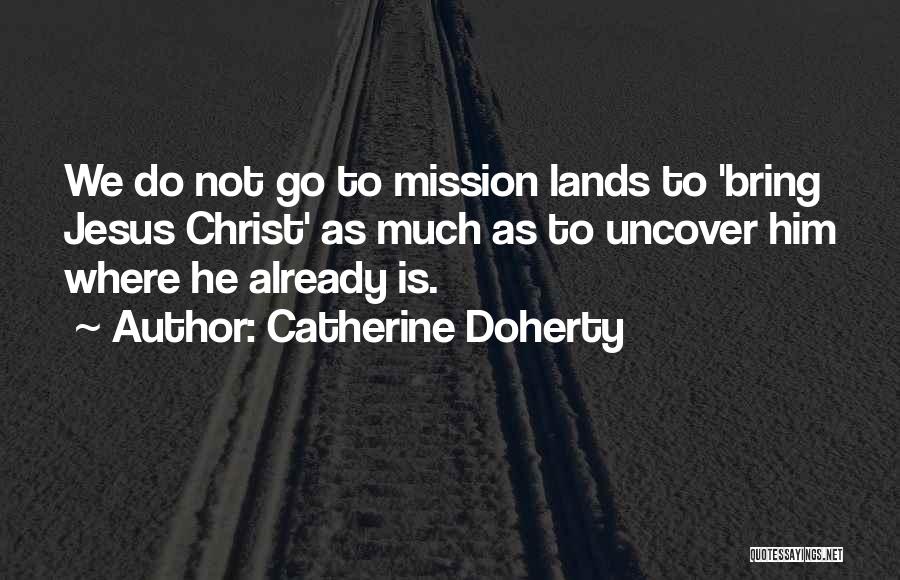 Catherine Doherty Quotes 1865965