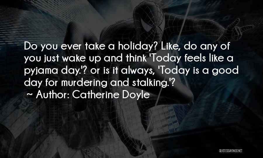 Catherine Doyle Quotes 251747