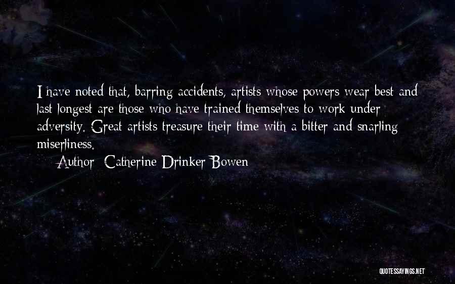 Catherine Drinker Bowen Quotes 1521222