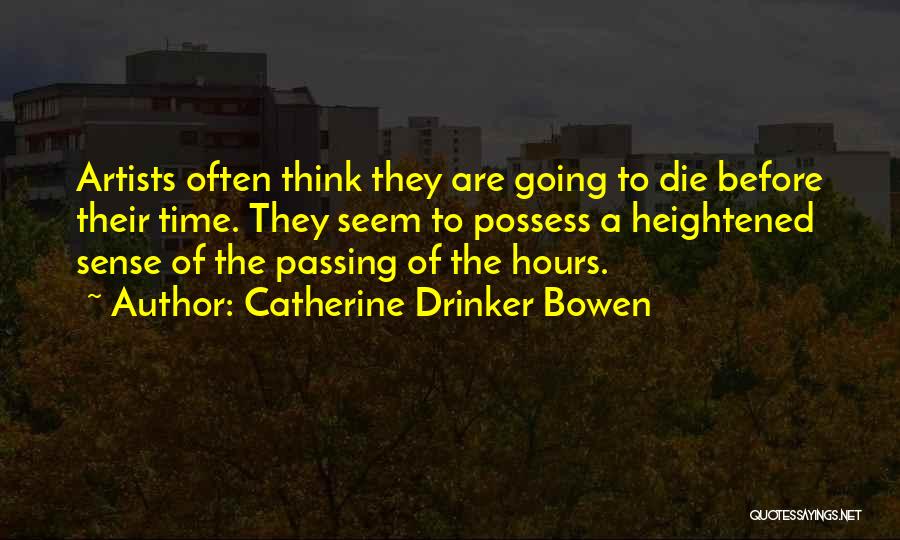 Catherine Drinker Bowen Quotes 214773