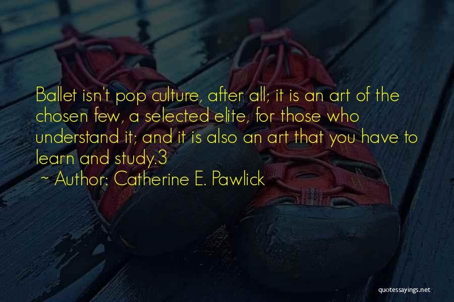 Catherine E. Pawlick Quotes 1260432