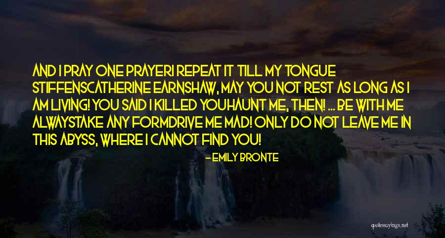 Catherine Earnshaw In Wuthering Heights Quotes By Emily Bronte