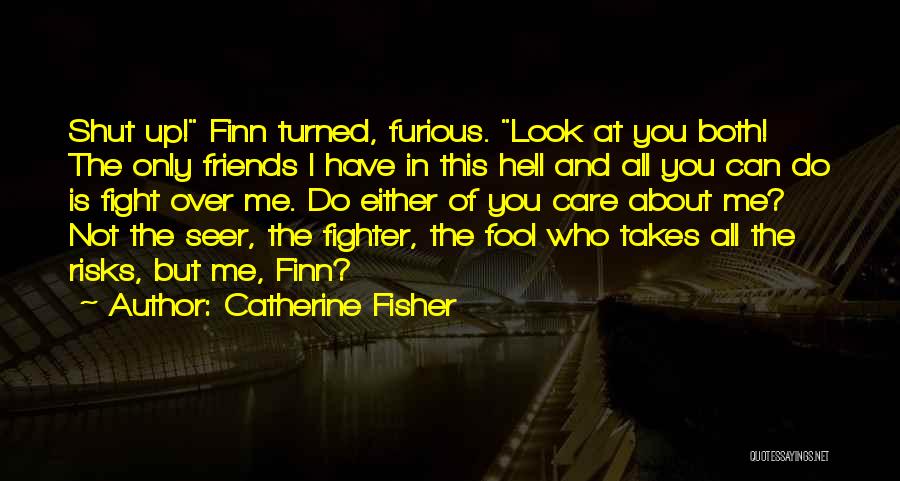 Catherine Fisher Quotes 1503671