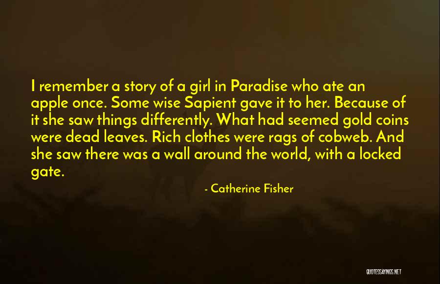 Catherine Fisher Quotes 1747165