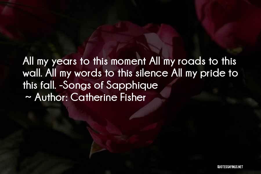 Catherine Fisher Quotes 1758484
