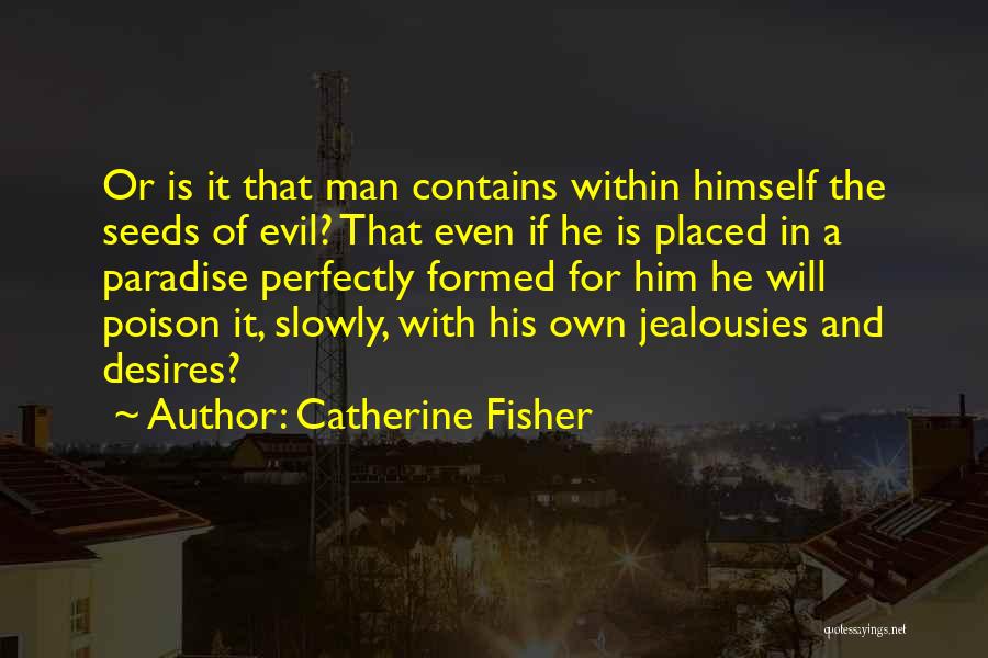 Catherine Fisher Quotes 271051