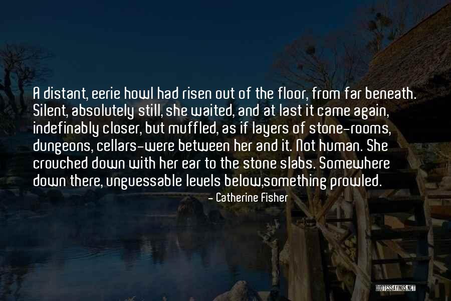 Catherine Fisher Quotes 324740 Catherine Fisher Quotes 324740