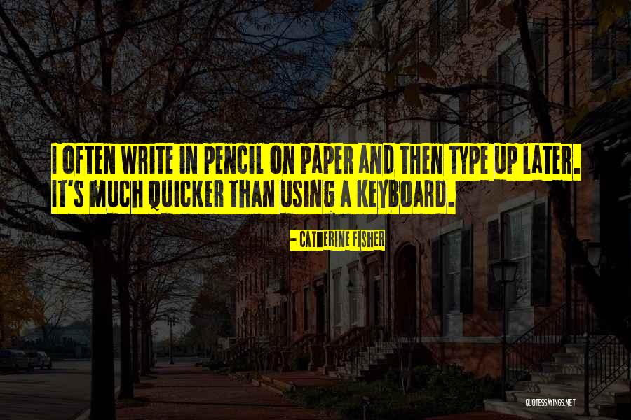 Catherine Fisher Quotes 760127 Catherine Fisher Quotes 760127