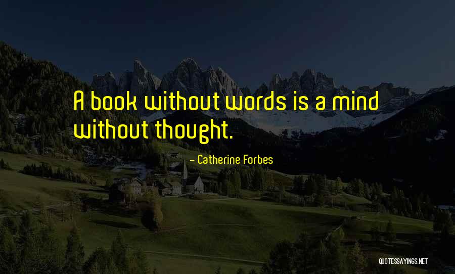 Catherine Forbes Quotes 2106972