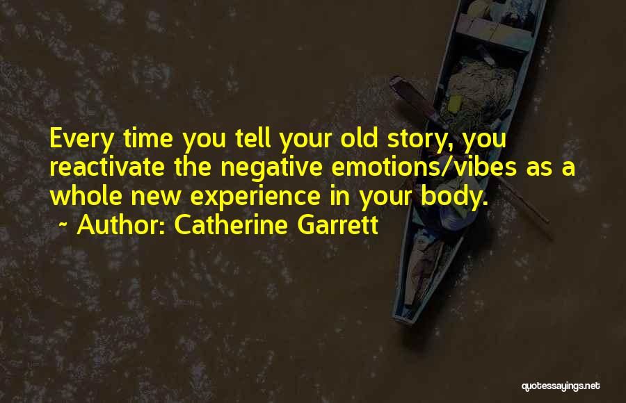 Catherine Garrett Quotes 496471