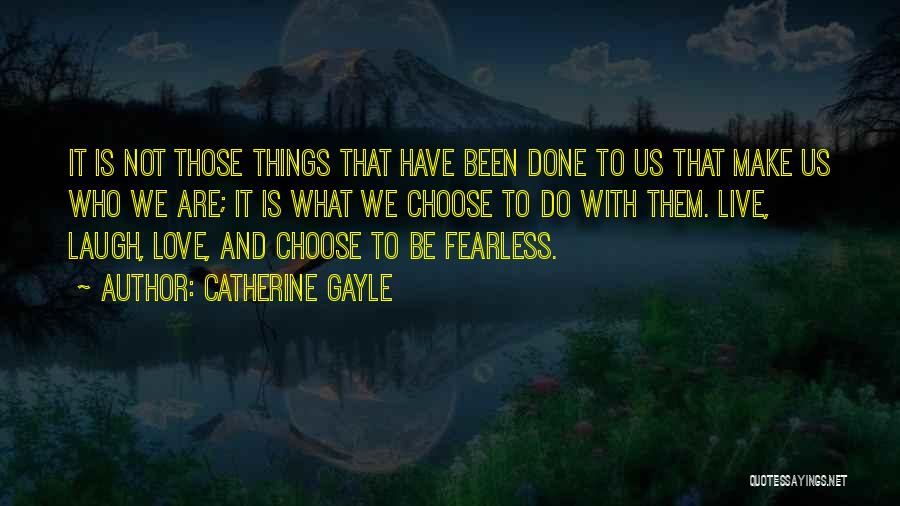 Catherine Gayle Quotes 1388810