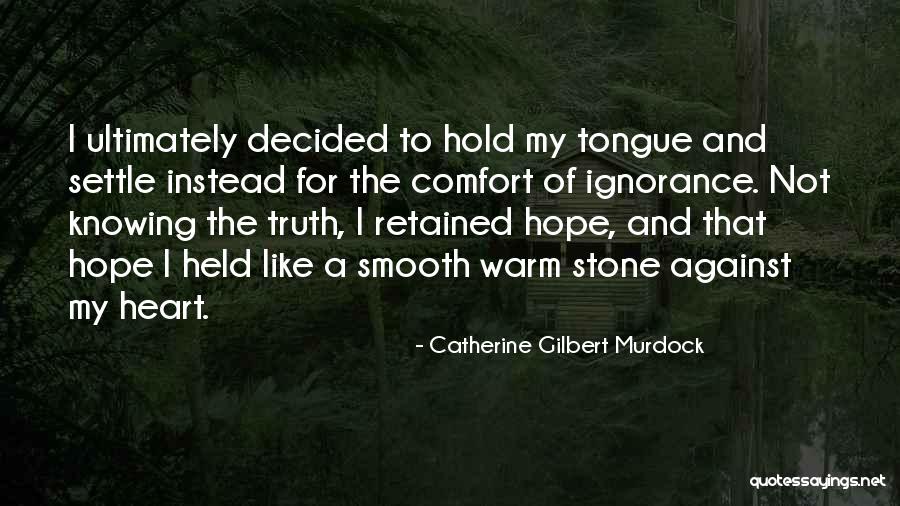 Catherine Gilbert Murdock Quotes 1028189