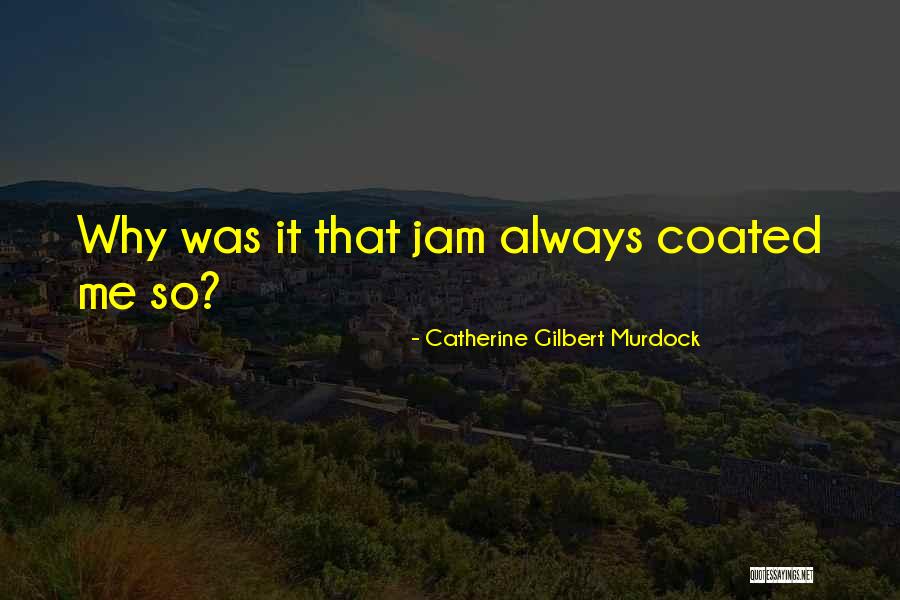 Catherine Gilbert Murdock Quotes 1341780