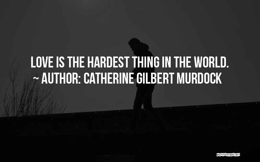 Catherine Gilbert Murdock Quotes 2063673