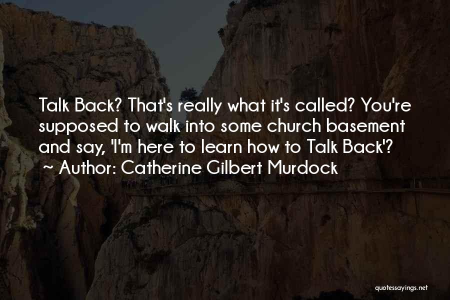 Catherine Gilbert Murdock Quotes 2197883