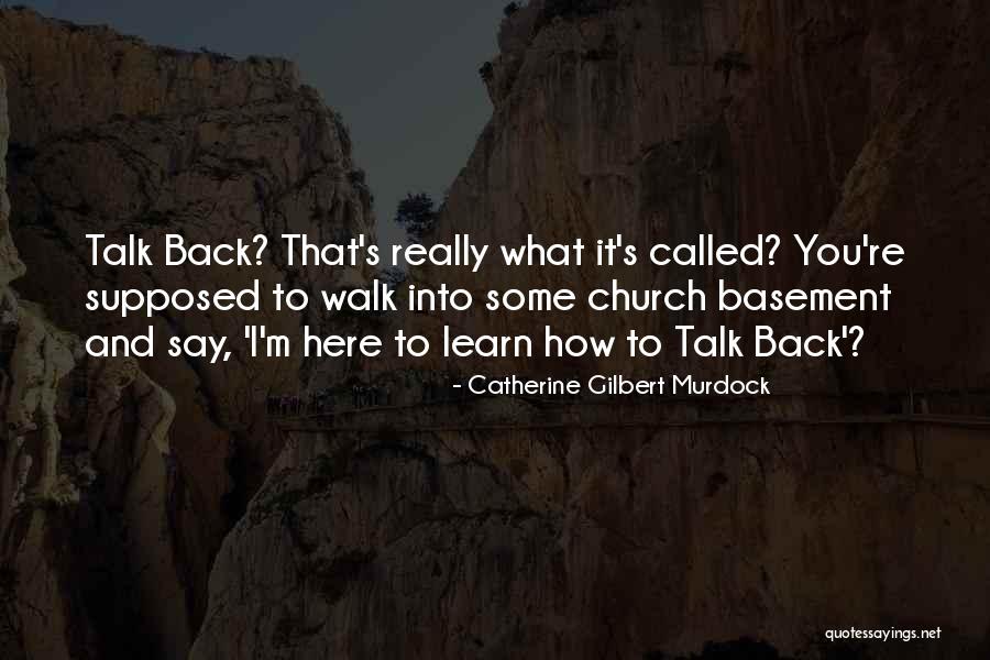 Catherine Gilbert Murdock Quotes 2197883