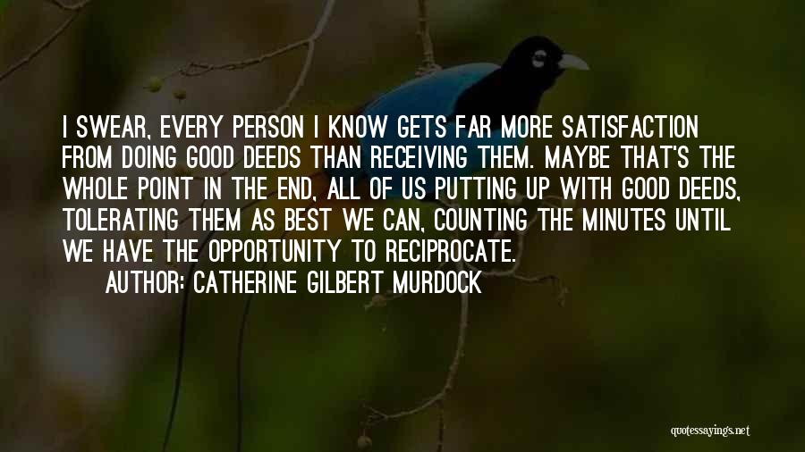 Catherine Gilbert Murdock Quotes 334419