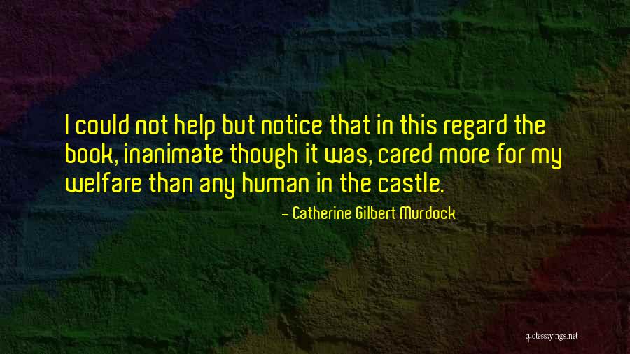 Catherine Gilbert Murdock Quotes 515730