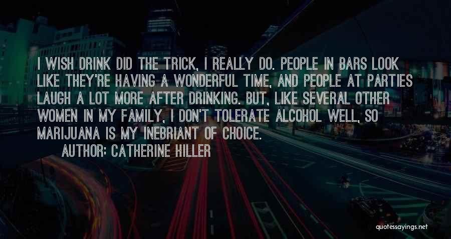 Catherine Hiller Quotes 2172909