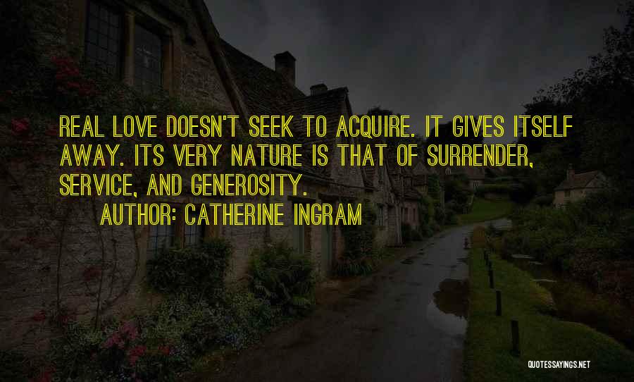 Catherine Ingram Quotes 1273124