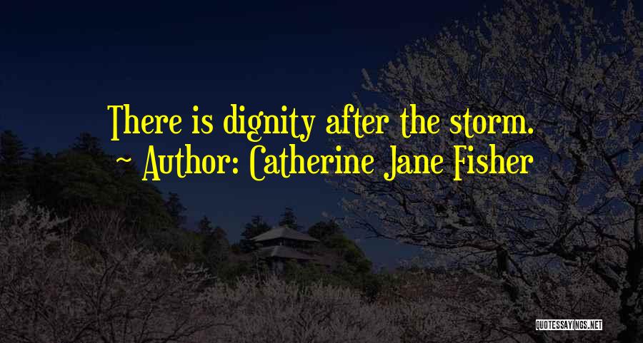 Catherine Jane Fisher Quotes 1101921