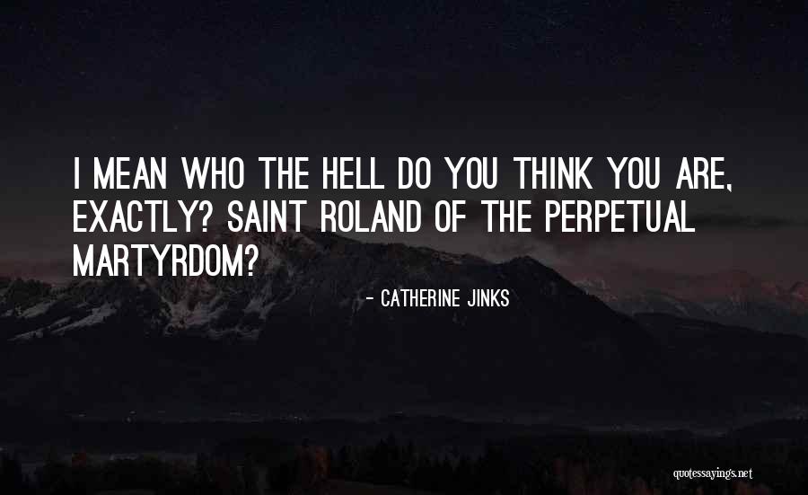 Catherine Jinks Quotes 1981541 Catherine Jinks Quotes 1981541
