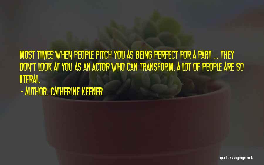 Catherine Keener Quotes 1097292