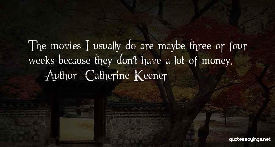 Catherine Keener Quotes 1103359