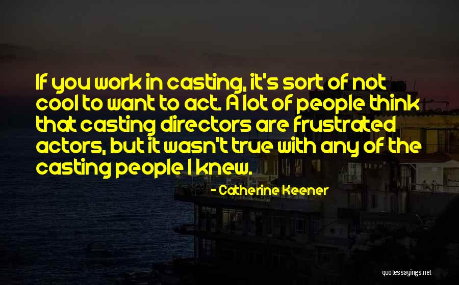 Catherine Keener Quotes 683662