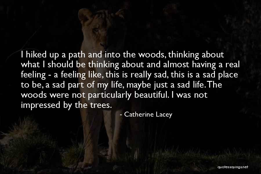Catherine Lacey Quotes 1212603 Catherine Lacey Quotes 1212603