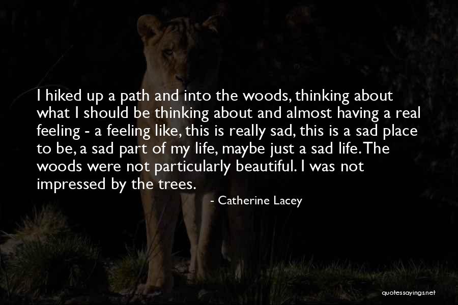 Catherine Lacey Quotes 1212603